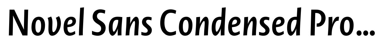 Novel Sans Condensed Pro SemiBold Italic